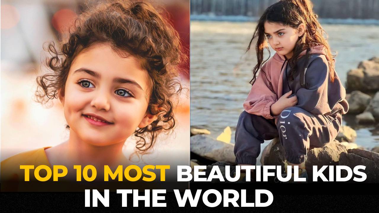 Top 10 Most Beautiful Kids in the World 2024