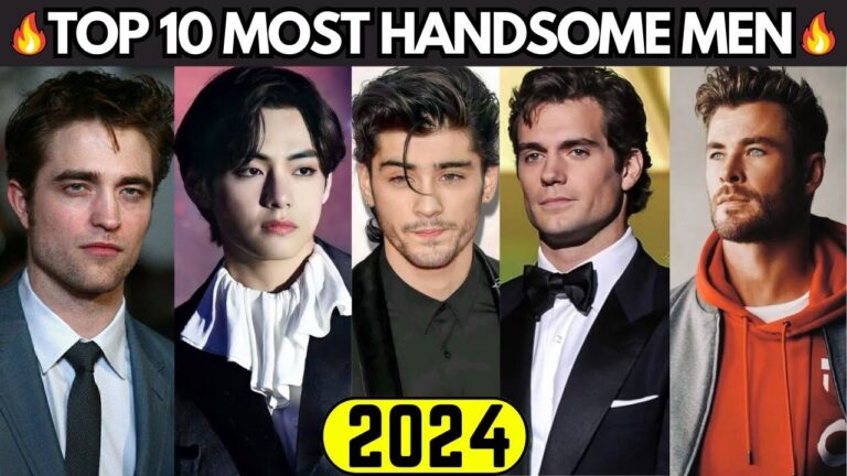 Top 10 Most Handsome Man in the World 2024