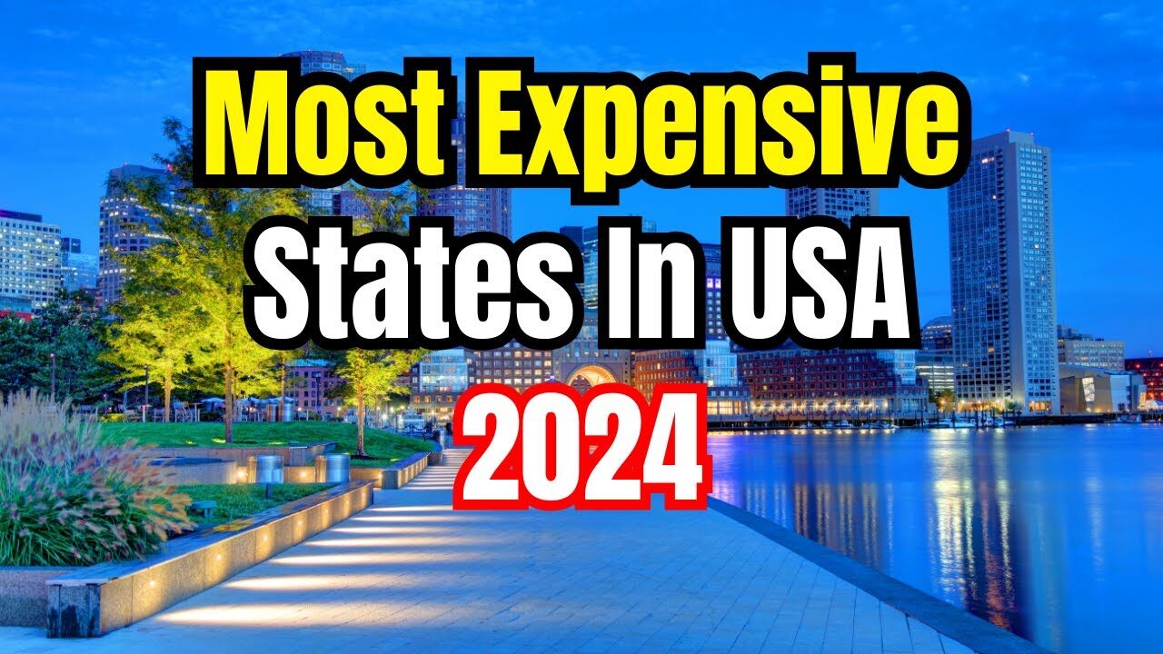 10 Most Expensive States to Live in 2024